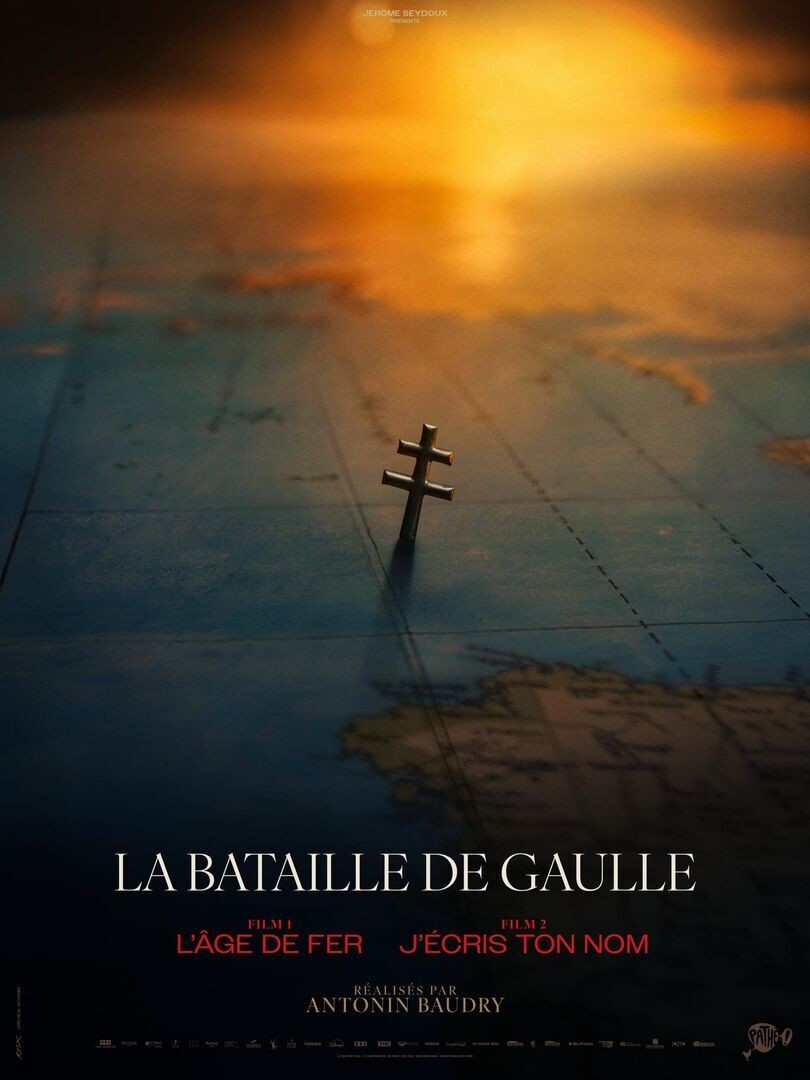 Affiche du film La bataille De Gaulle - L'âge de fer